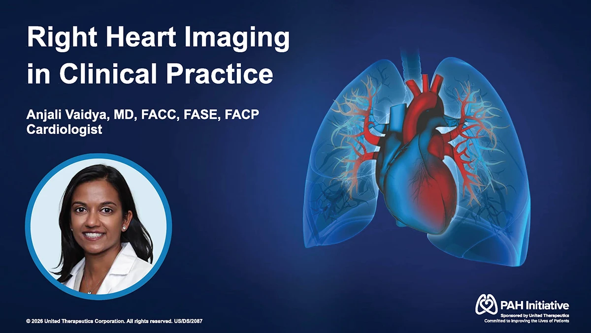 Watch video: The Echo in PAH: Right Heart Imaging in Clinical Practice