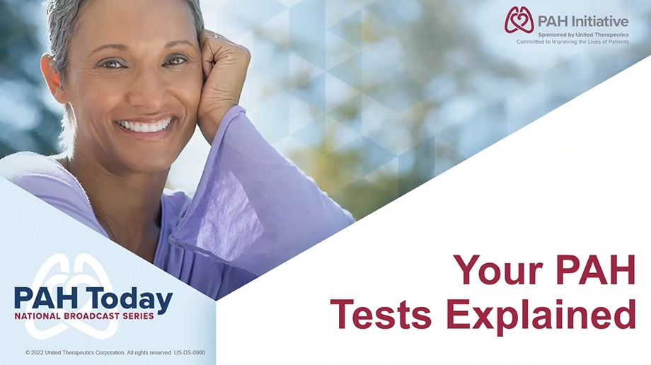 PAH Today Your PAH Tests Explained video